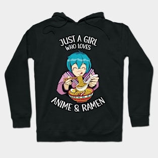 Just A Girl Who Loves Anime And Ramen Hoodie